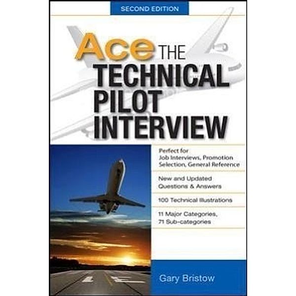 Ace the Technical Pilot Interview, Gary V. Bristow