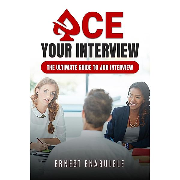 Ace your Interview, Ernest Enabulele