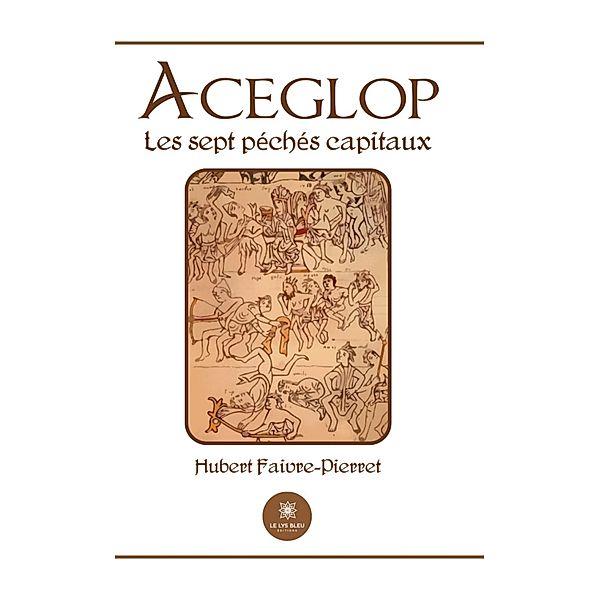 Aceglop, Hubert Faivre-Pierret