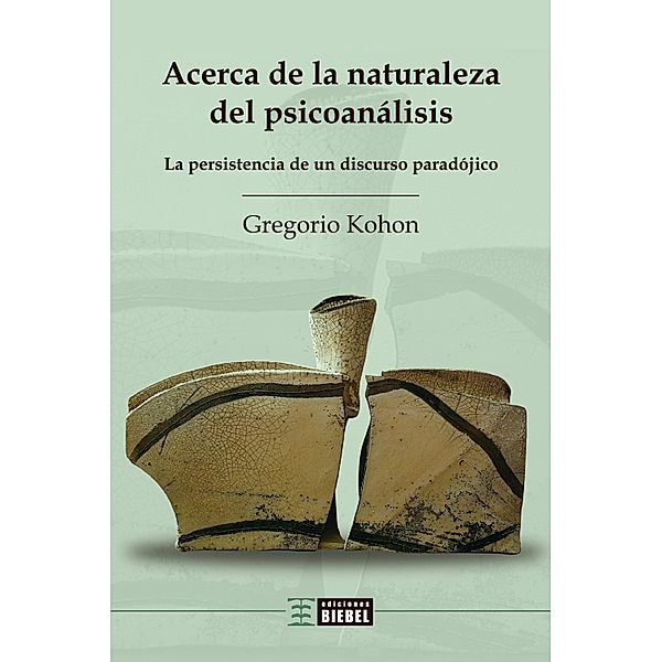 Acerca de la naturaleza del psicoanálisis, Gregorio Kohon