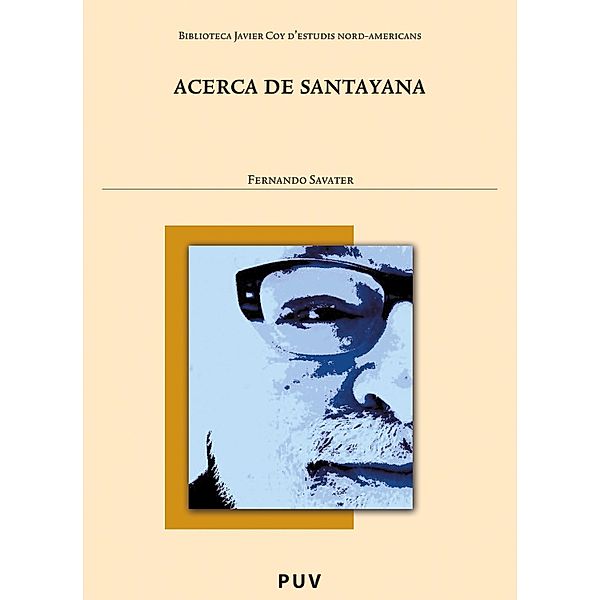 Acerca de Santayana / Biblioteca Javier Coy d'estudis Nord-Americans, Fernando Fernández Savater