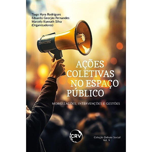 Ações coletivas no espaço público, Tiago Hyra Rodrigues, Eduardo Georjão Fernandes, Marcelo Kunrath Silva