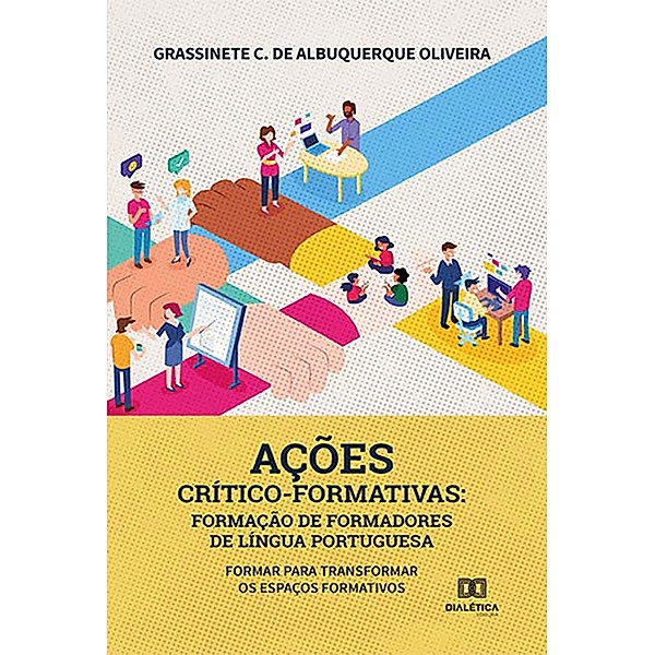 Ações crítico-formativas, Grassinete C. de Albuquerque Oliveira