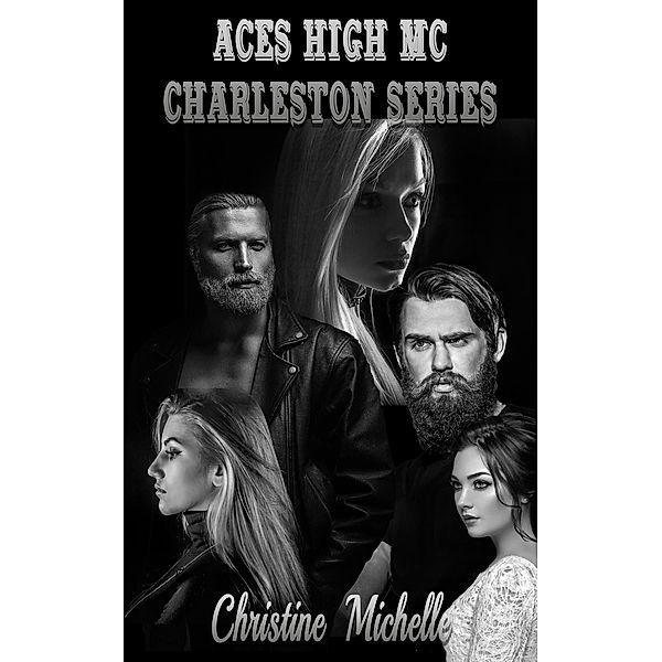 Aces High MC - Charleston Box Set #1 / Aces High MC - Charleston, Christine Michelle