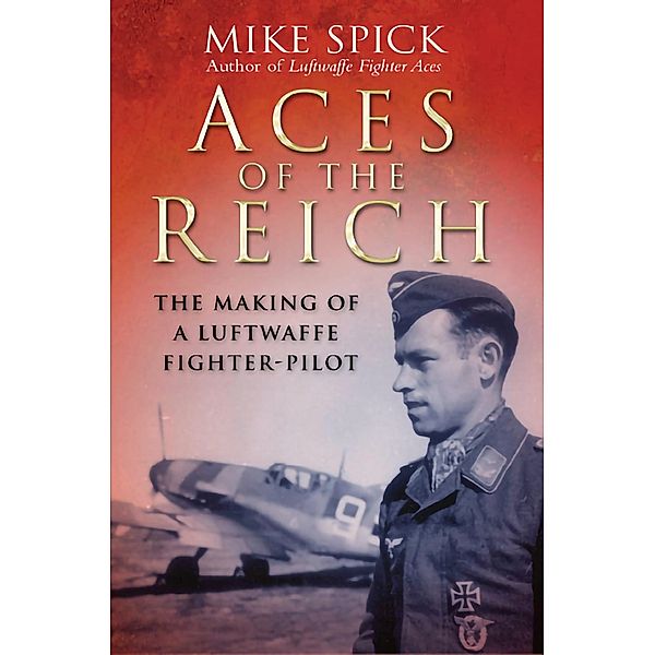 Aces of the Reich, Mike Spick