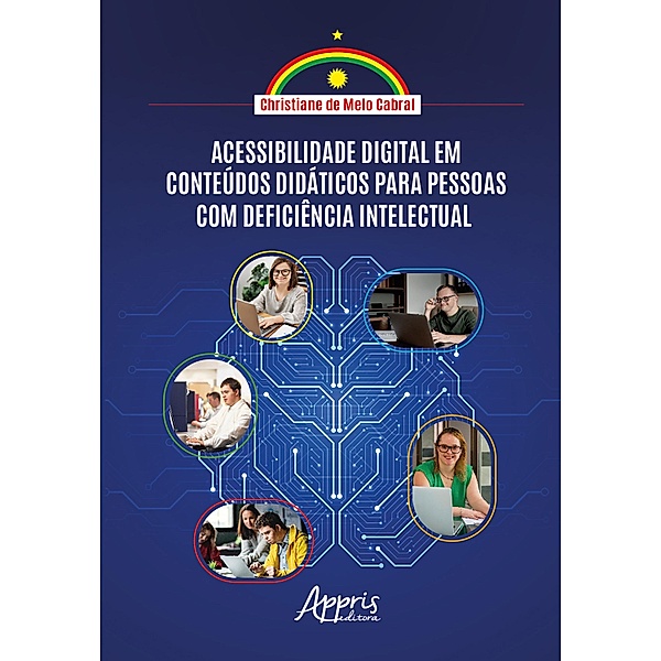 Acessibilidade Digital em Conteúdos Didáticos para Pessoas com Deficiência Intelectual, Christiane de Melo Cabral