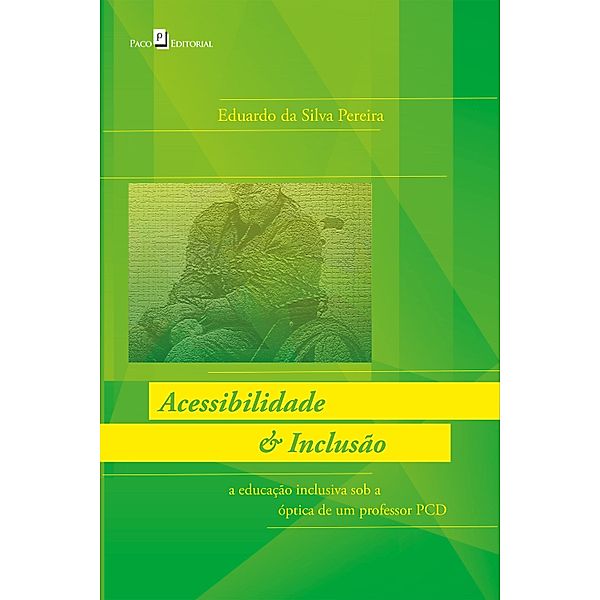 ACESSIBILIDADE & INCLUSÃO, Eduardo Da Silva Pereira