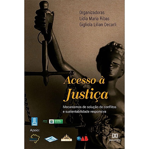 Acesso à Justiça, Lídia Ribas, Gigliola Lilian Decarli