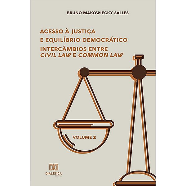 Acesso à Justiça e Equilíbrio Democrático, Bruno Makowiecky Salles