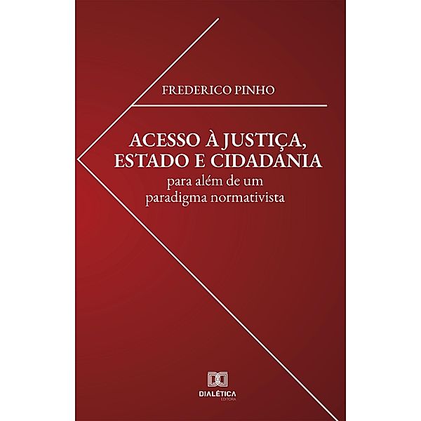 Acesso à Justiça, Estado e Cidadania, Frederico Pinho
