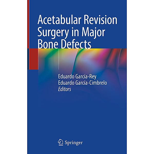 Acetabular Revision Surgery in Major Bone Defects