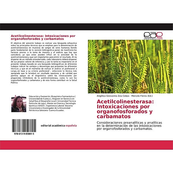 Acetilcolinesterasa: Intoxicaciones por organofosforados y carbamatos, Angélica Geovanna Zea Cobos