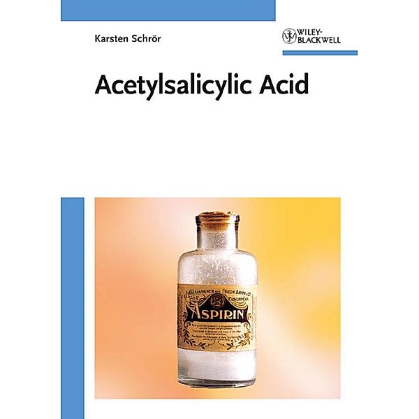 Acetylsalicylic Acid, Karsten Schrör