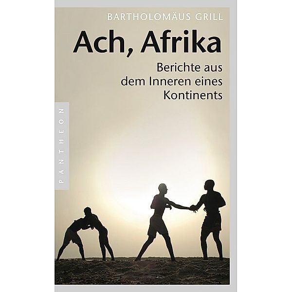 Ach, Afrika, Bartholomäus Grill