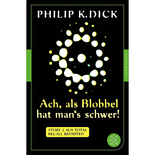 Ach, als Blobbel hat man's schwer!, Philip K. Dick
