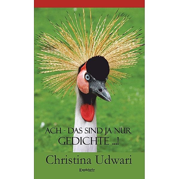 Ach - das sind ja nur Gedichte ...!, Christina Udwari