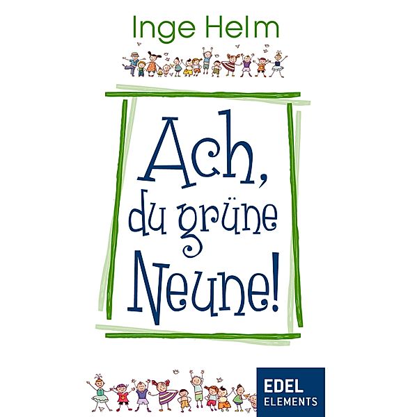 Ach, du grüne Neune!, Inge Helm