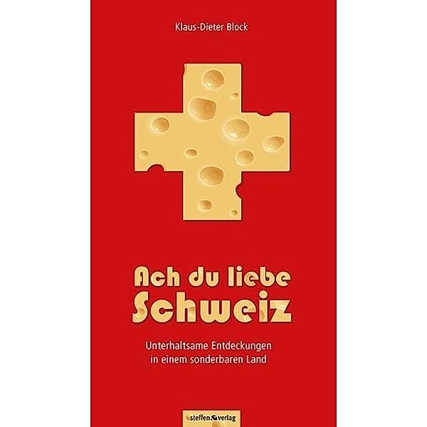 Ach du liebe Schweiz, Klaus-Dieter Block