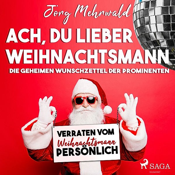 Ach, du lieber Weihnachtsmann, Jörg Mehrwald