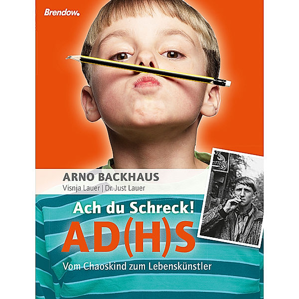 Ach du Schreck! ADS, Arno Backhaus, Visnja Lauer, Just Lauer
