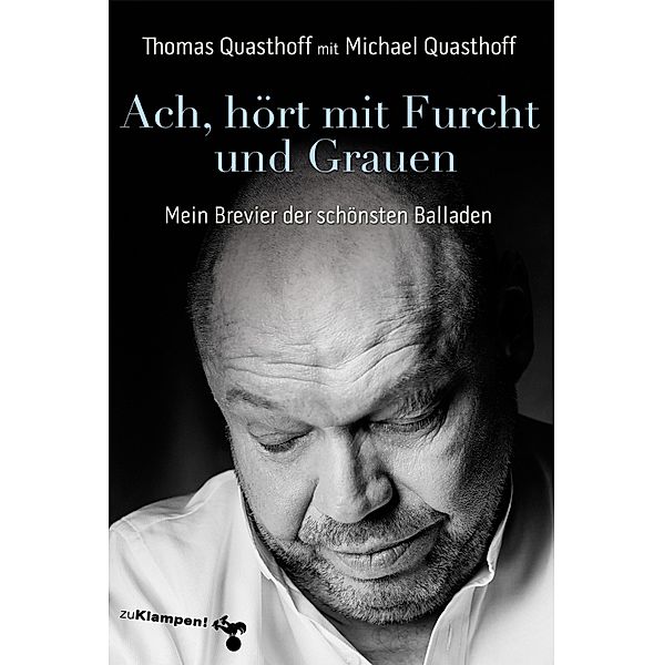 Ach, hört mit Furcht und Grauen, Thomas Quasthoff, Michael Quasthoff