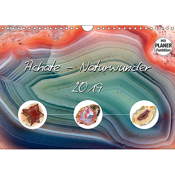Achate - Naturwunder (Wandkalender 2019 DIN A4 quer), Anja Frost