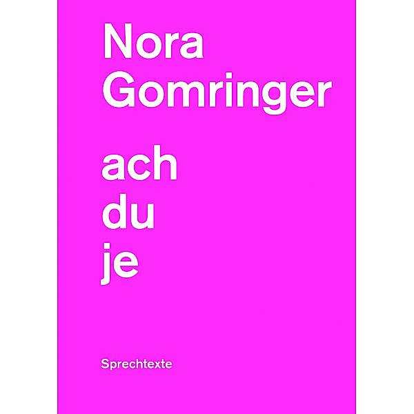 achduje, Nora Gomringer