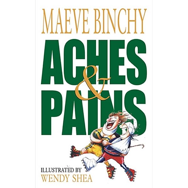 Aches & Pains, Maeve Binchy
