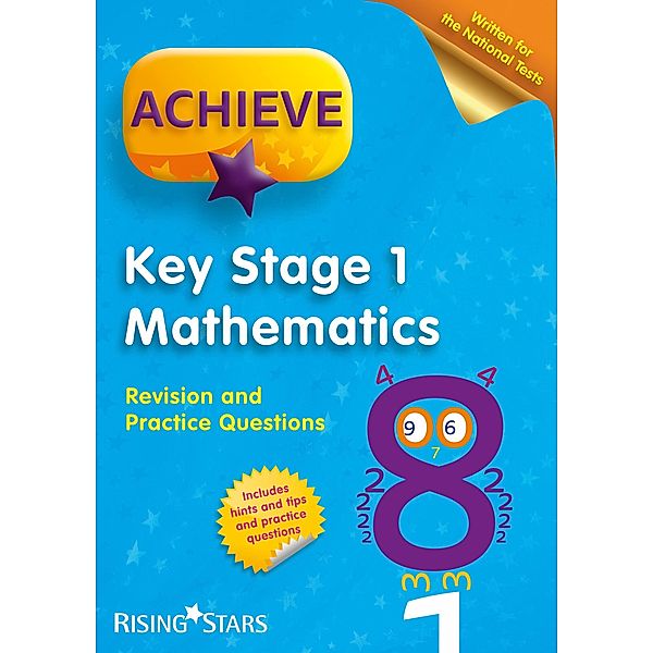 Achieve KS1 Maths Revision & Practice Questions / Achieve KS1 SATs Revision, Catherine Casey