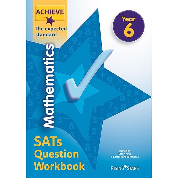 Achieve Maths Question Workbook Exp (SATs) / Achieve Key Stage 2 SATs Revision, Steph King, Solvemaths Ltd