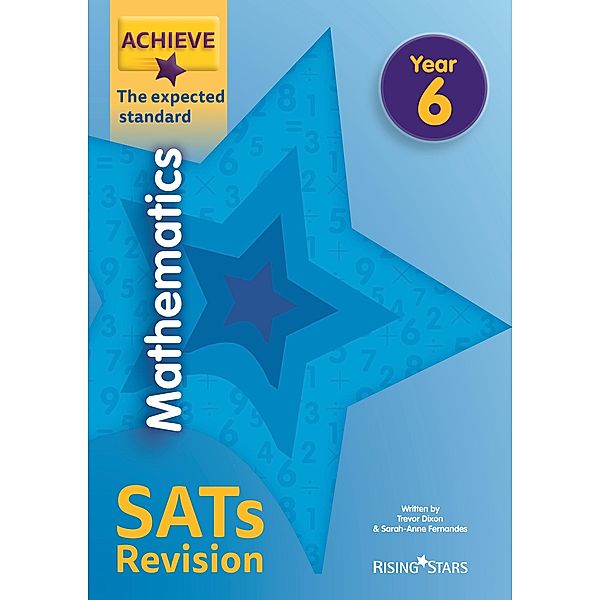 Achieve Maths Revision Exp (SATs) / Achieve Key Stage 2 SATs Revision, Trevor Dixon, Solvemaths Ltd