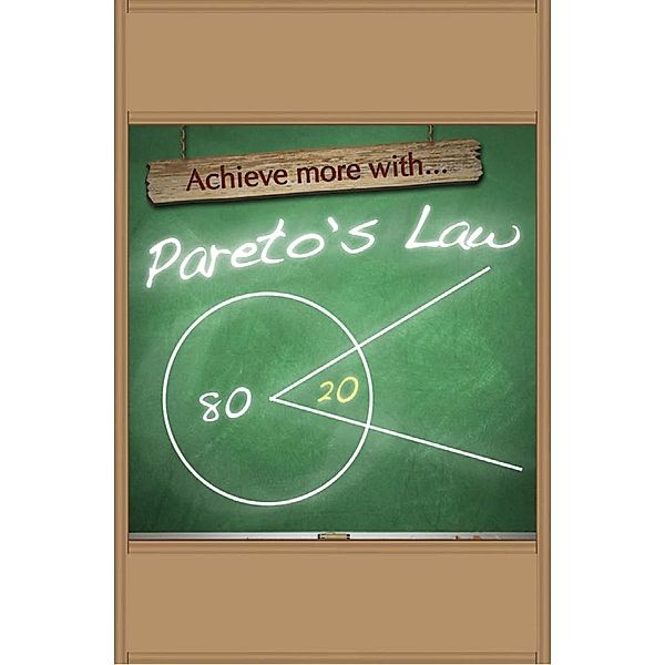 Achieve More With Pareto's Law / Andrews UK, Sobaca