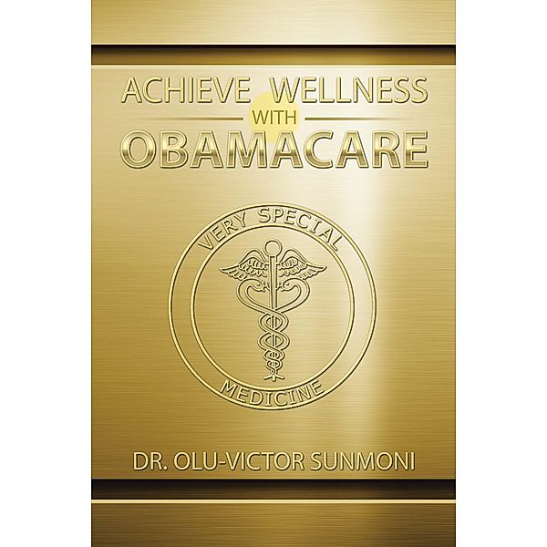 Achieve Wellness with Obamacare