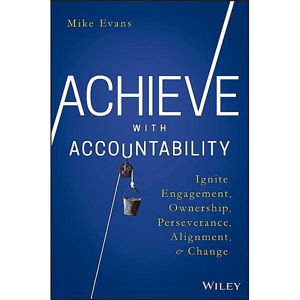 Achieve with Accountability, Mike Evans