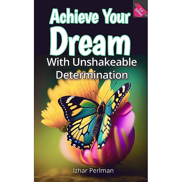 Achieve Your Dream (Practical Wisdom for Daily Struggles, #1) / Practical Wisdom for Daily Struggles, Izhar Perlman