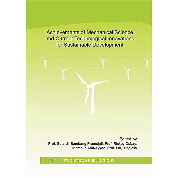 Achievements of Mechanical Science and Current Technological Innovations for Sustainable Development