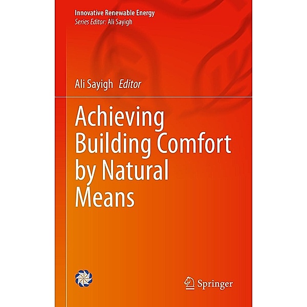 Achieving Building Comfort by Natural Means / Innovative Renewable Energy
