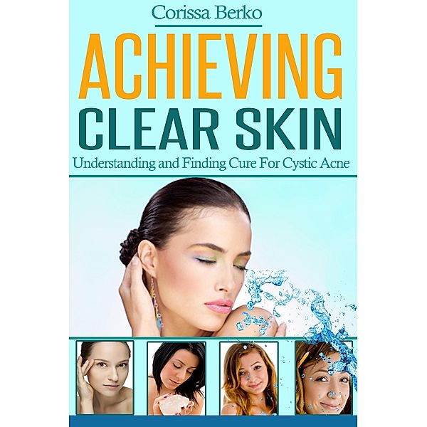 Achieving Clear Skin, Corissa Berko