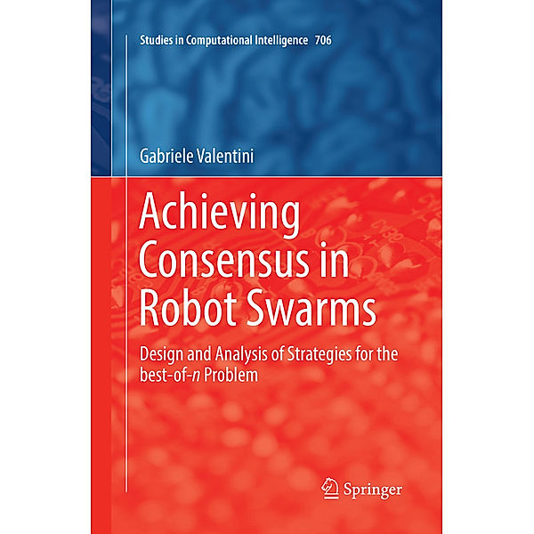 Achieving Consensus in Robot Swarms, Gabriele Valentini