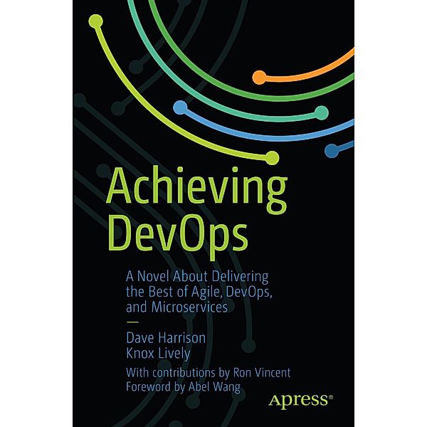 Achieving DevOps, Dave Harrison, Knox Lively