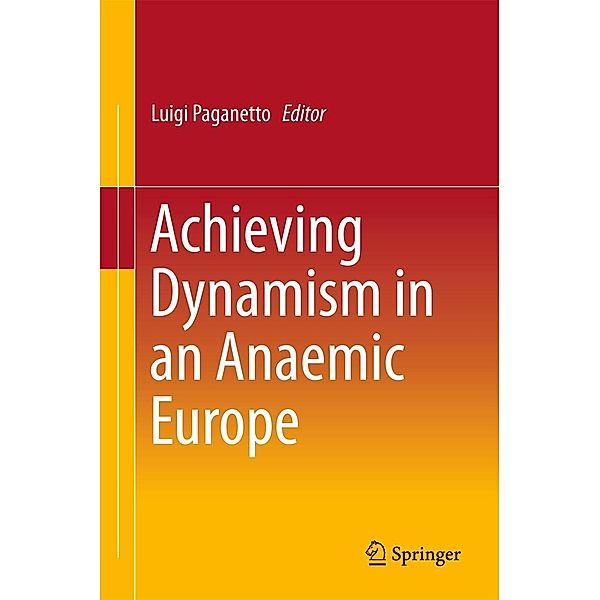 Achieving Dynamism in an Anaemic Europe