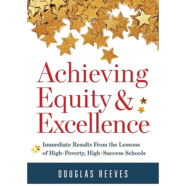 Achieving Equity and Excellence, Douglas Reeves