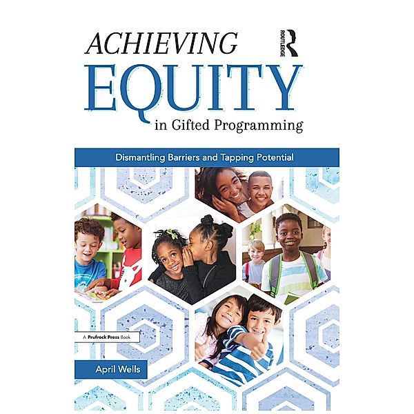 Achieving Equity in Gifted Programming, April Wells