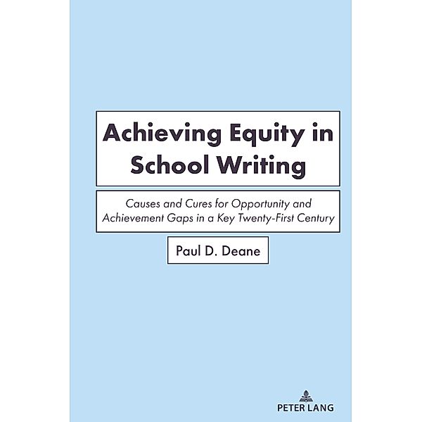 Achieving Equity in School Writing, Paul Deane