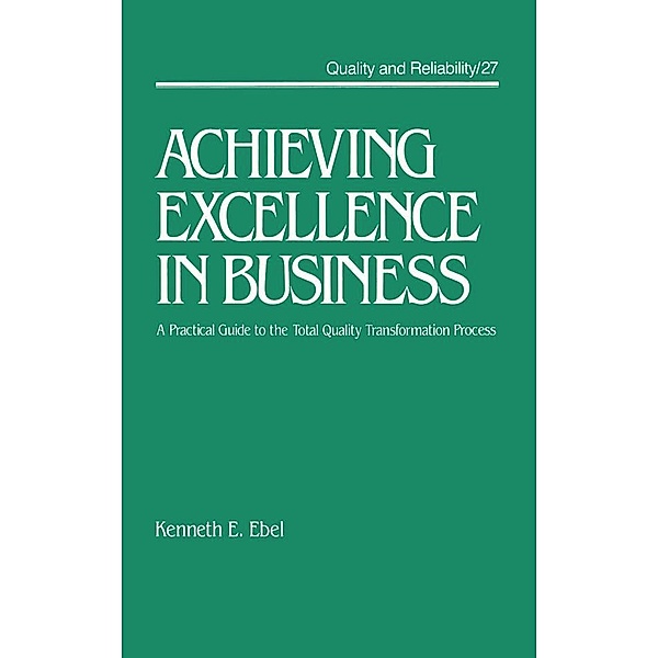 Achieving Excellence in Business, Kenneth E. Ebel