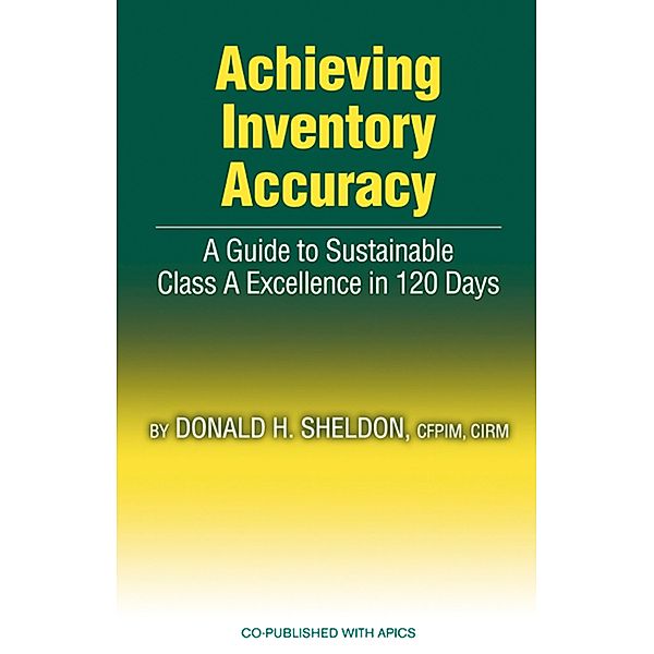 Achieving Inventory Accuracy, Donald Sheldon