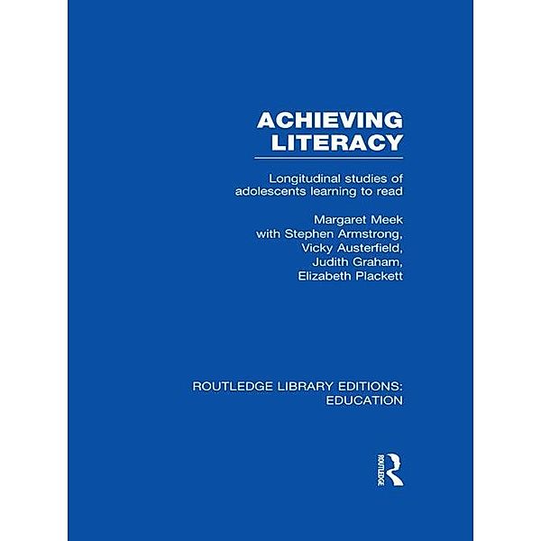Achieving Literacy (RLE Edu I), Margaret Meek