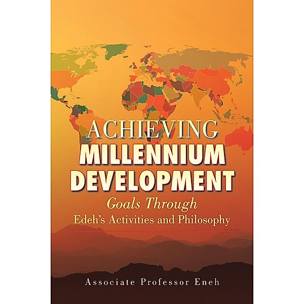Achieving Millennium Development, Associate Eneh