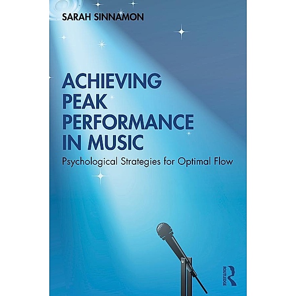 Achieving Peak Performance in Music, Sarah Sinnamon