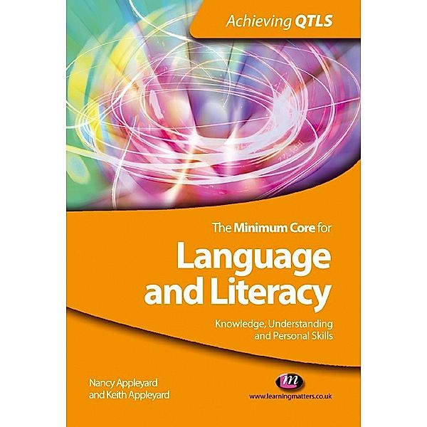 Achieving QTLS Series: The Minimum Core for Language and Literacy: Knowledge, Understanding and Personal Skills, Keith Appleyard, Nancy Appleyard